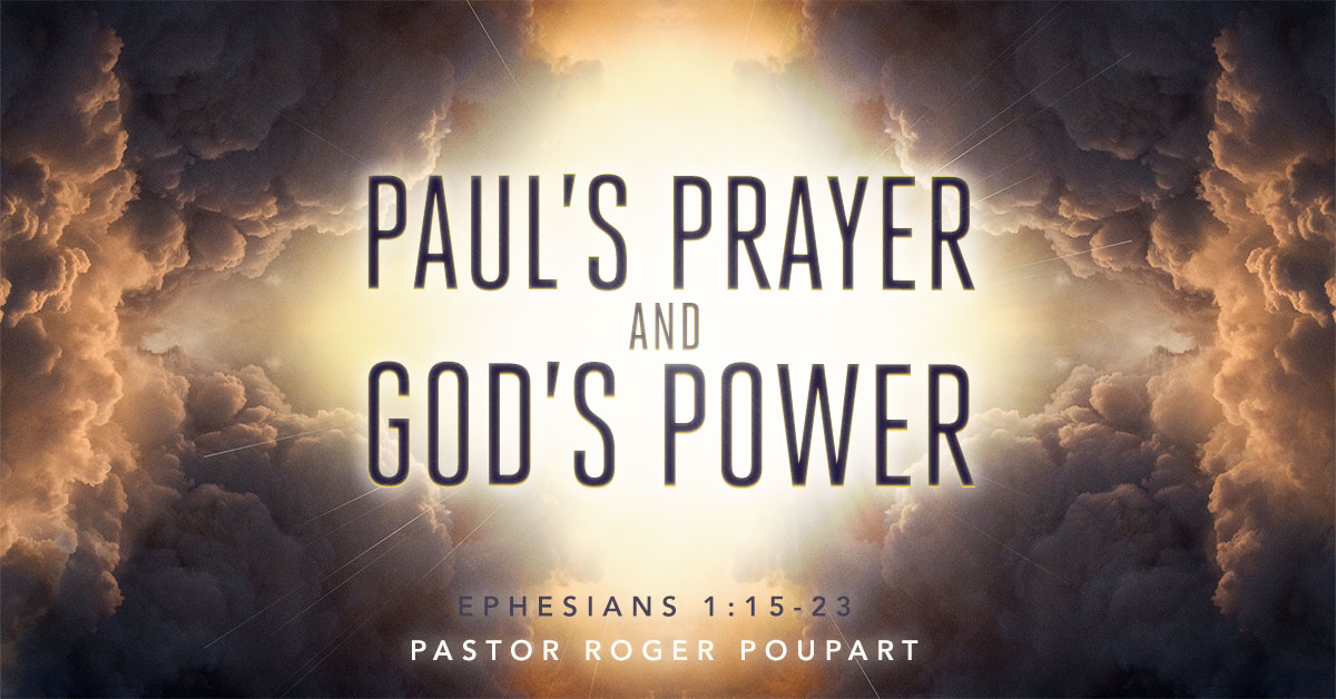 Paul's Prayer and God's Power