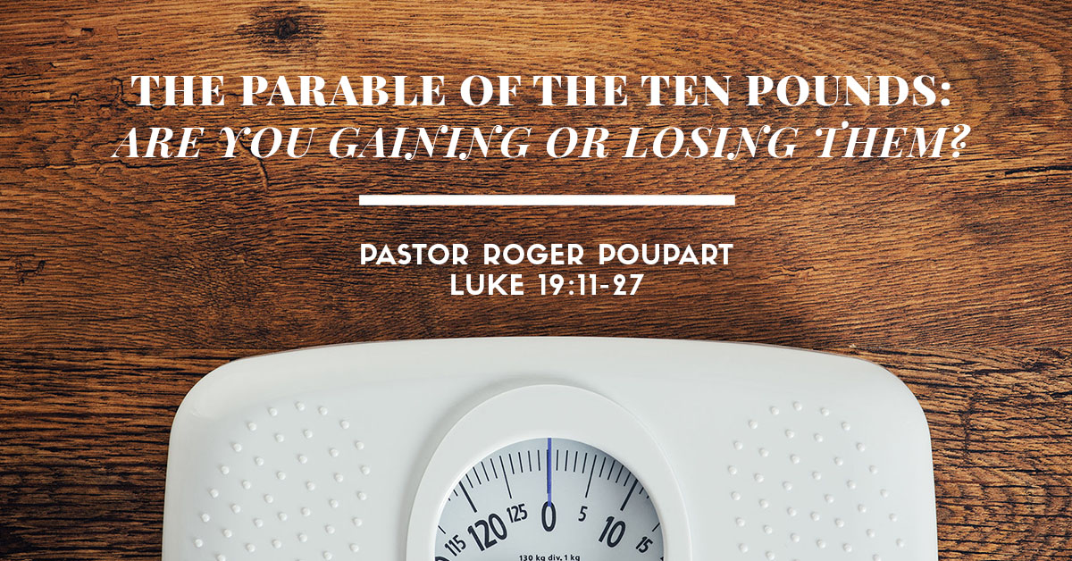 The Parable of the Ten Pounds: Are You Gaining or Losing Them?