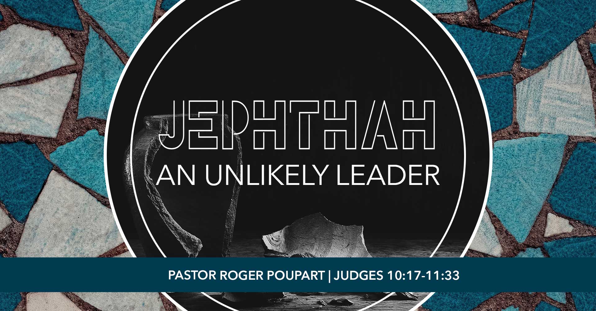 Jephthah: An Unlikely Leader