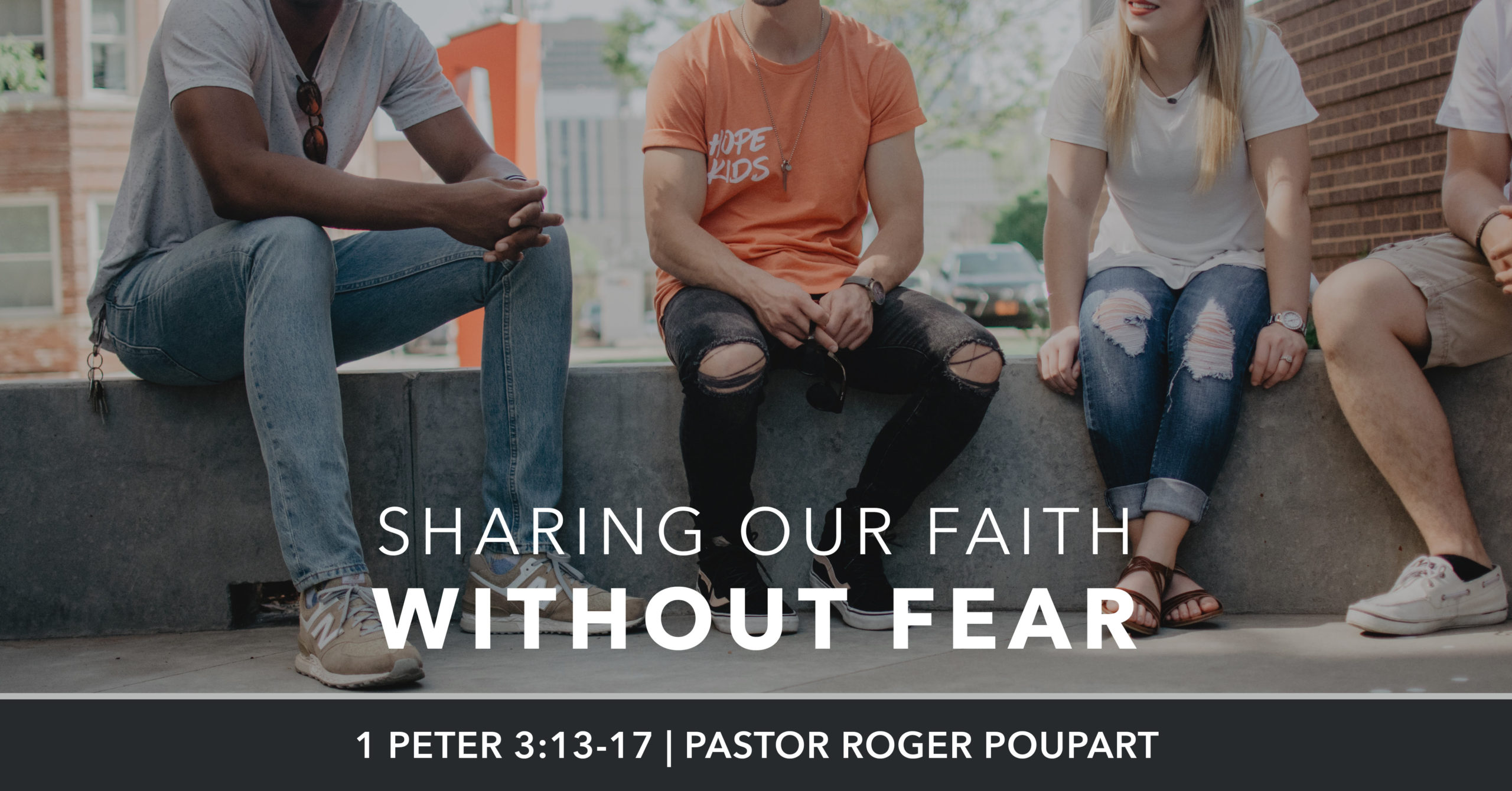 Sharing Our Faith Without Fear