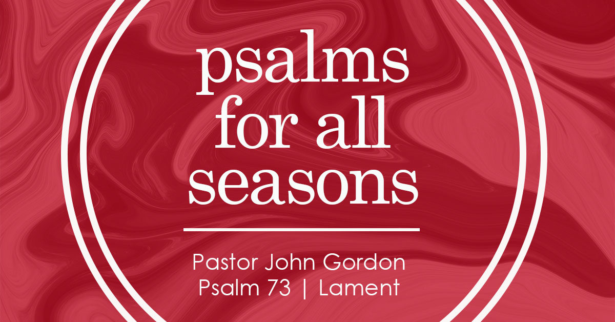 Psalms for all Seasons: Lament