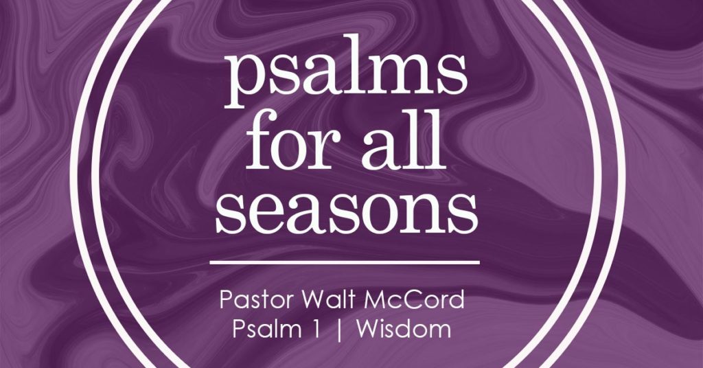 Psalms for all Seasons: Wisdom