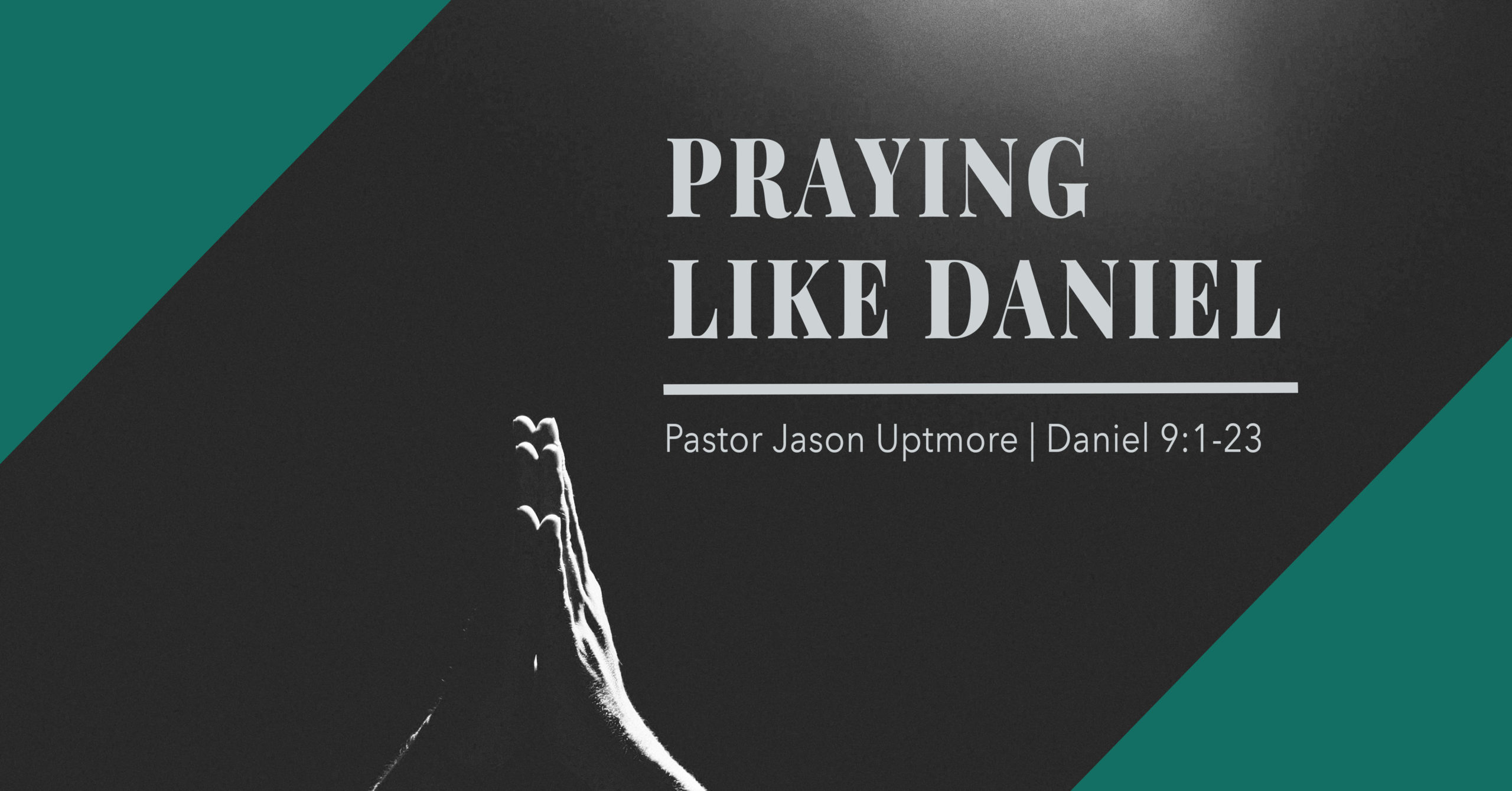 Praying Like Daniel