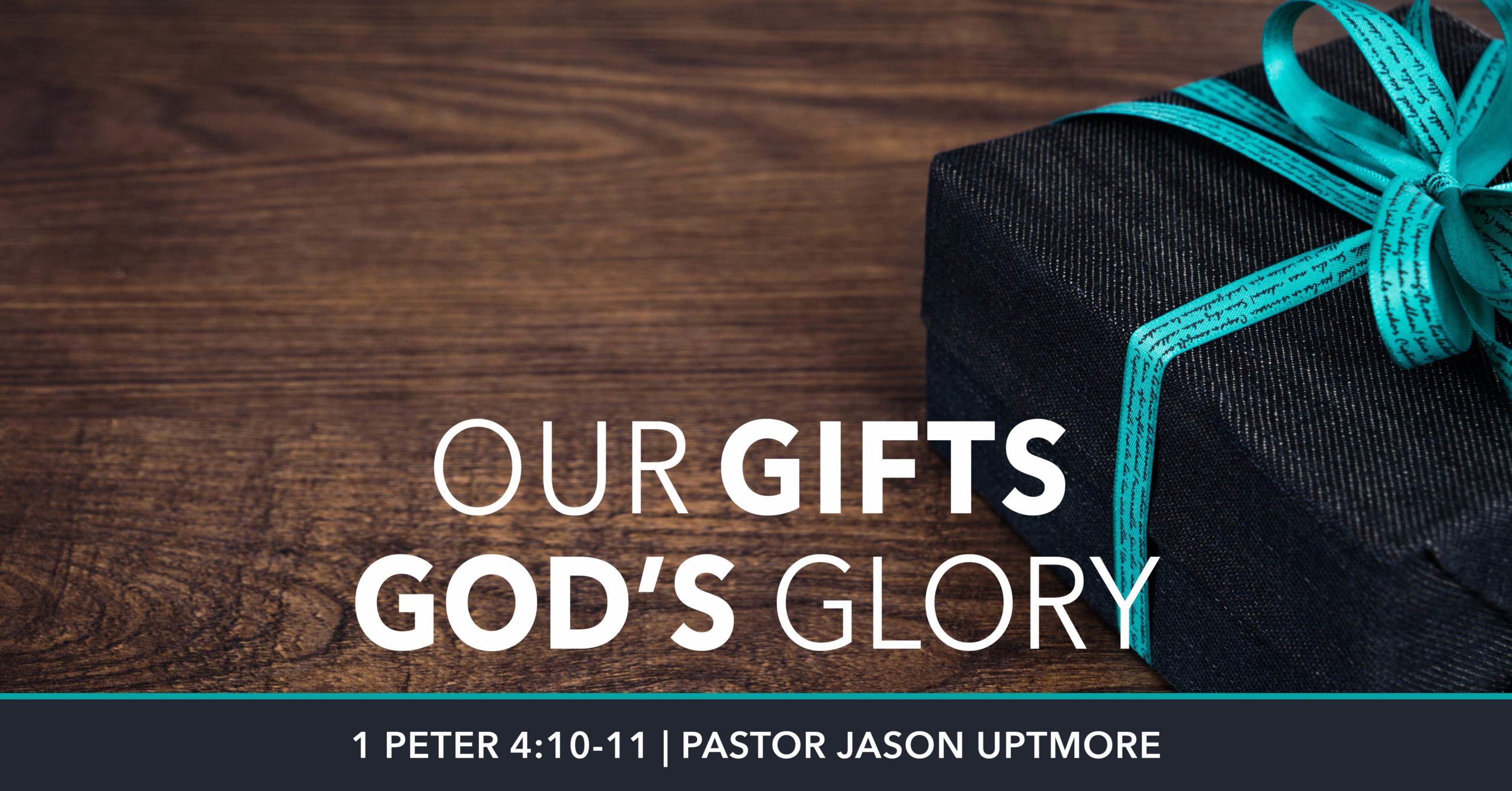 Our Gifts, God's Glory