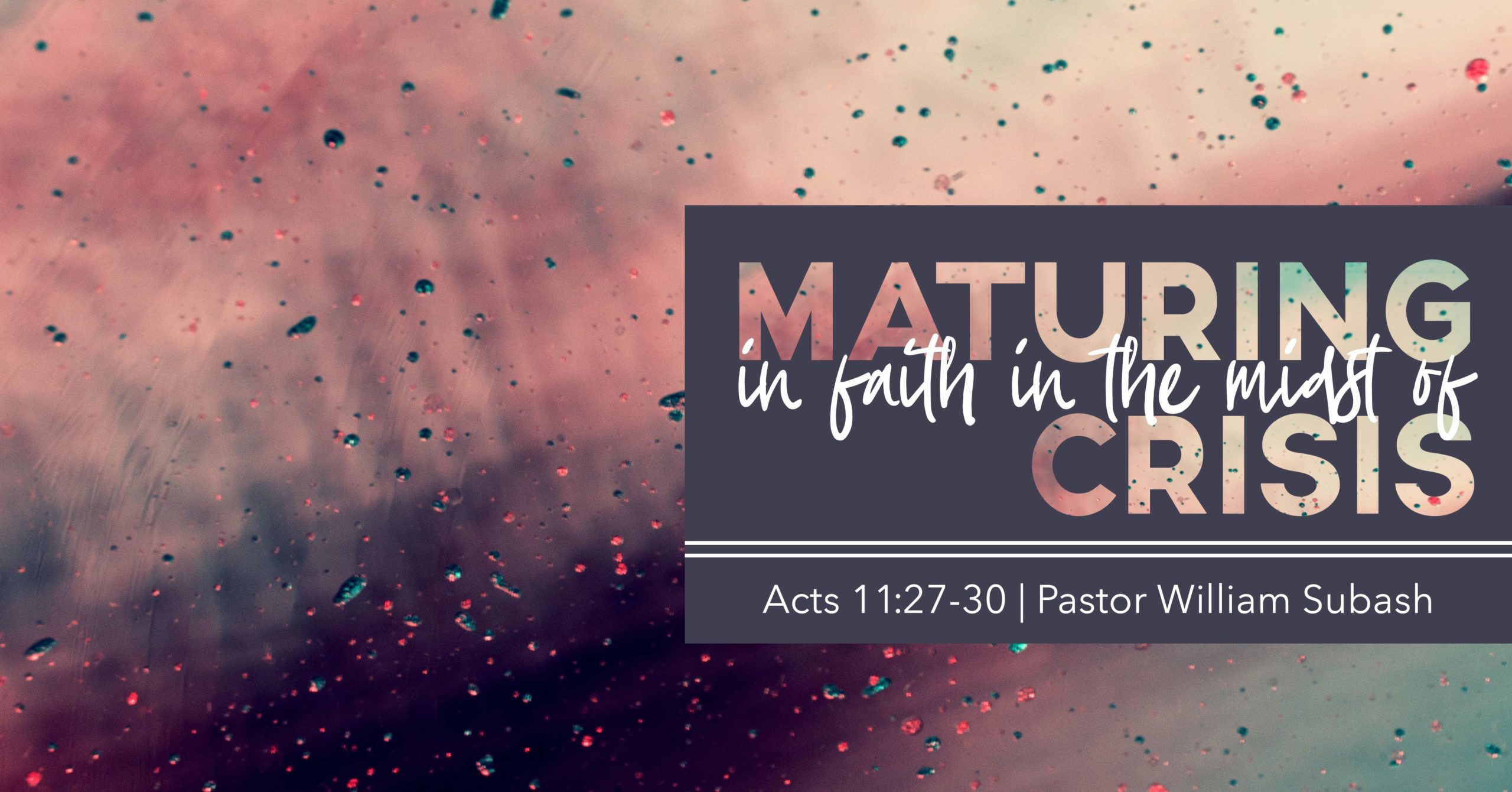 Maturing in Faith in the Midst of Crisis