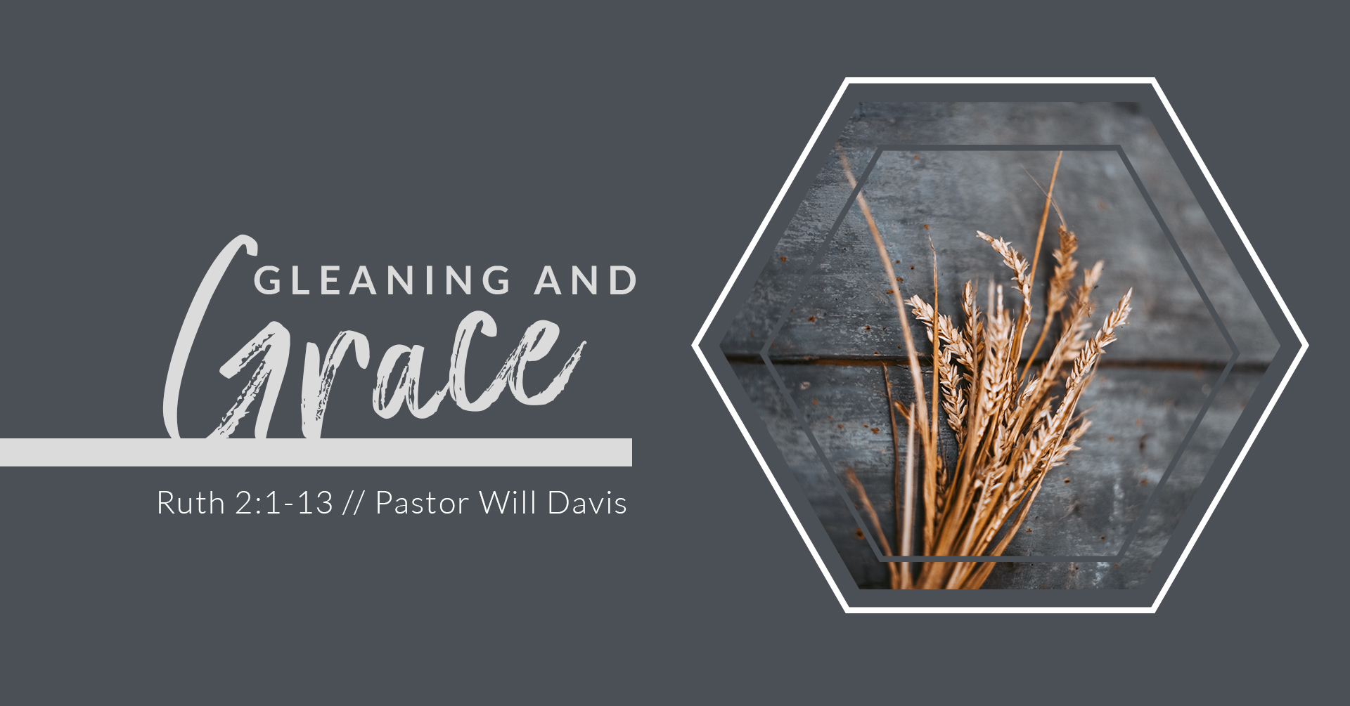 Gleaning & Grace