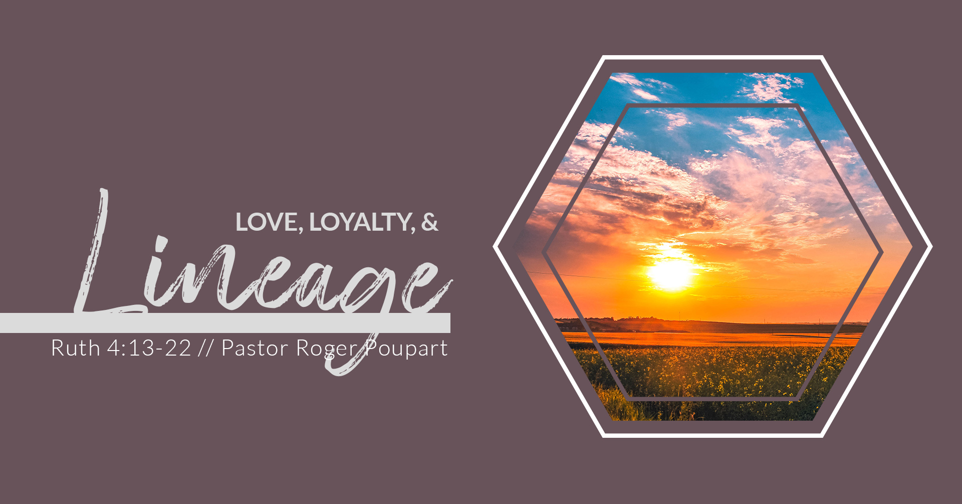 Love, Loyalty, & Lineage